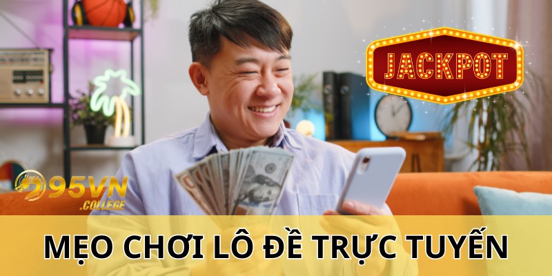 Mẹo chơi lô đề trực tuyến