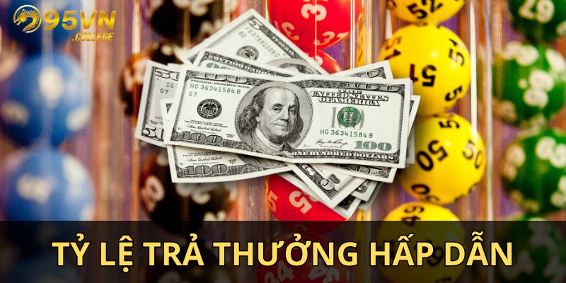 Chi tiết mức trả thưởng về tỉ lệ xổ số