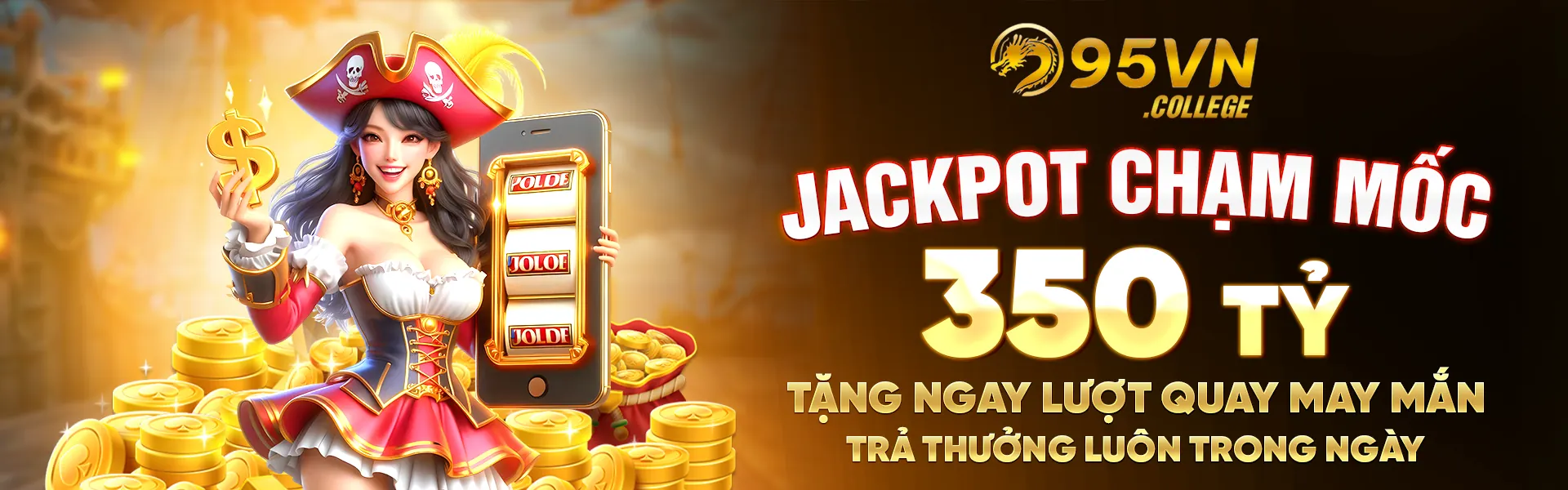 Jackpot 95vn đạt 350 tỷ